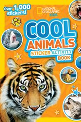Cover Art for 9781426338083, National Geographic Kids Cool Animals Sticker Activity Book: Over 1,000 Stickers! by National Geographic Kids