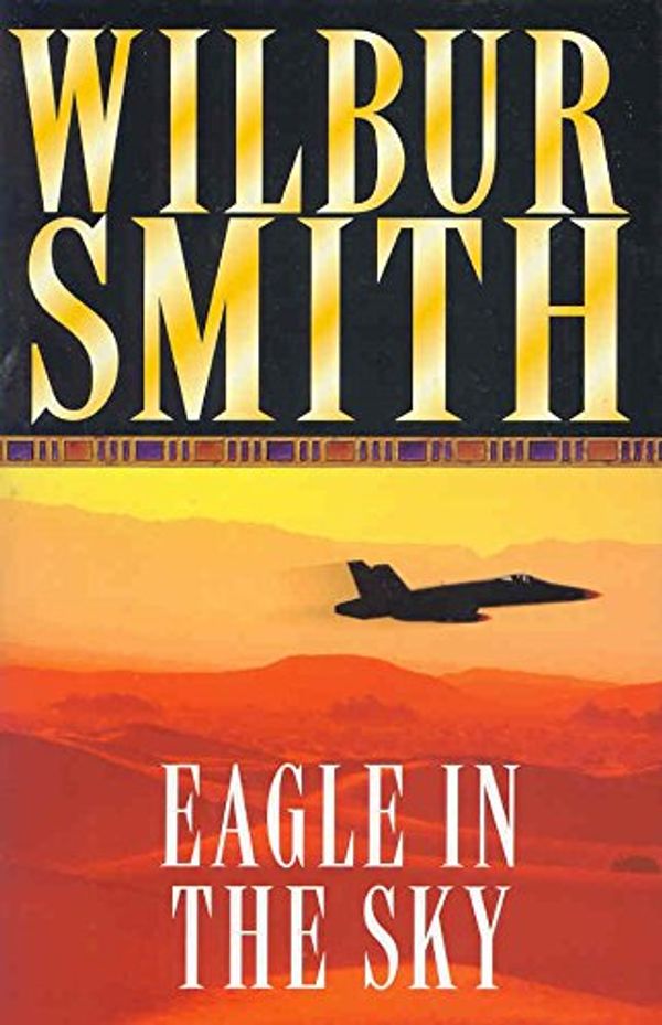 Cover Art for 9780333782132, Eagle in the Sky by Wilbur Smith