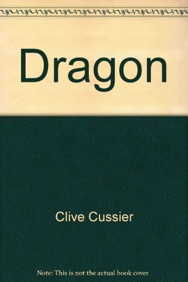 Cover Art for 9785557099134, Dragon by Clive Cussier
