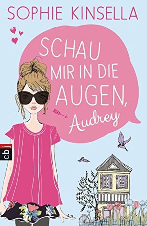 Cover Art for 9783570171486, Schau mir in die Augen, Audrey by Sophie Kinsella