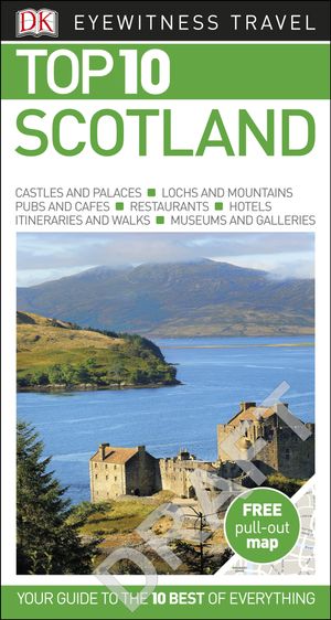 Cover Art for 9780241203484, DK Eyewitness Top 10 Travel Guide: Scotland by DK