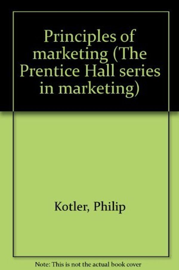 Cover Art for 9780137189588, Principles of marketing (The Prentice Hall series in marketing) by Philip Kotler