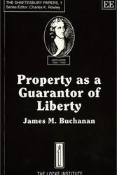 Cover Art for 9781852787332, Property As a Guarantor of Liberty (Shaftesbury Papers) by James M. Buchanan