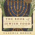 Cover Art for 9780394532585, The Book of Jewish Food by Claudia Roden