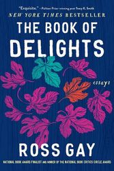 Cover Art for 9781643753287, The Book of Delights: Essays by Ross Gay
