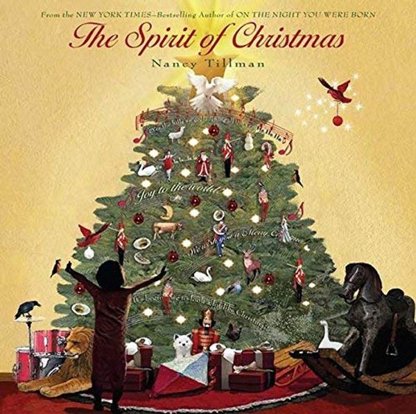 Cover Art for 9781250002914, The Spirit of Christmas by Nancy Tillman