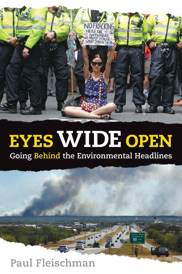 Cover Art for 9780763671020, Eyes Wide Open: Going Behind the Environmental Headlines by Paul Fleischman
