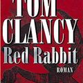 Cover Art for 9783453864818, Red Rabbit by Tom Clancy