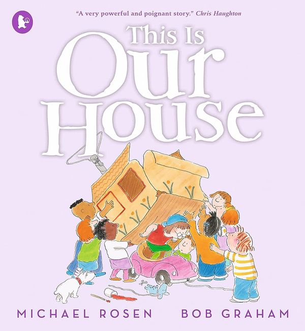 Cover Art for 9781529514025, This Is Our House by Michael Rosen