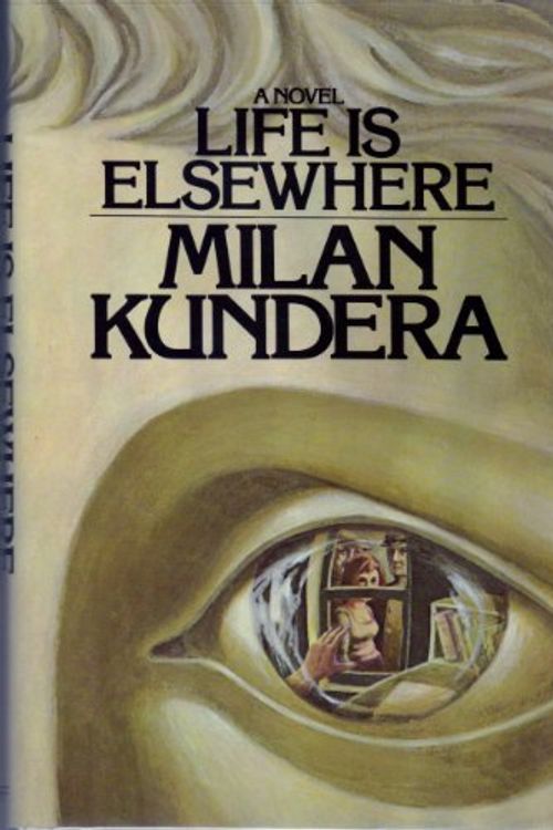 Cover Art for 9780394480107, Life is Elsewhere by Milan Kundera
