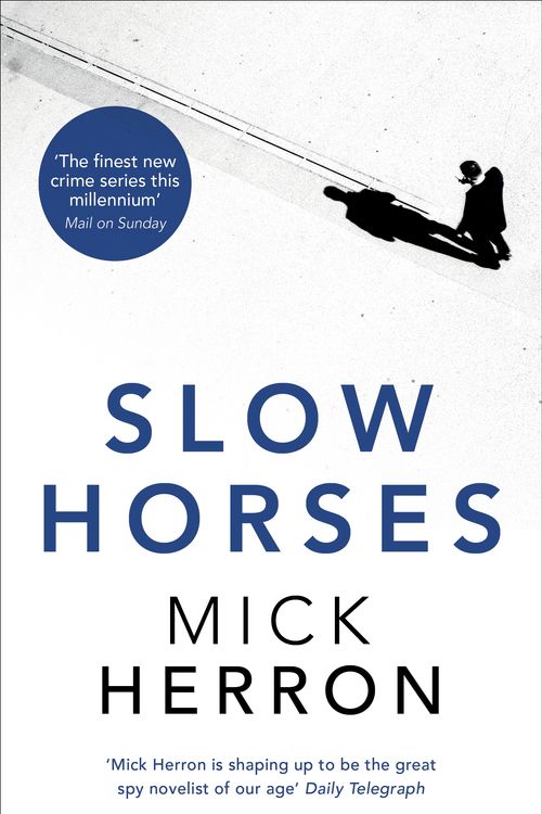 Cover Art for 9781473641105, Slow Horses by Mick Herron