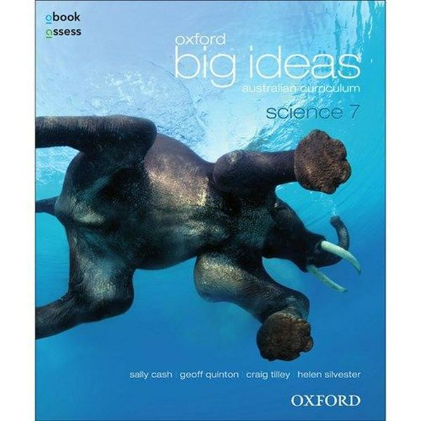 Cover Art for 9780195577068, Oxford Big Ideas Science 7: Australian Curriculum Textbook + Obook by Cash, Quinton, Tilley, Silvester