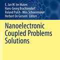 Cover Art for 9783030307288, Nanoelectronic Coupled Problems Solutions: 29 by ter Maten, E. Jan W.|Brachtendorf, Hans-Georg|Pulch, Roland|Schoenmaker, Wim|De Gersem, Herbert