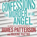 Cover Art for 9780316301121, The Murder of an Angel by James Patterson, Maxine Paetro
