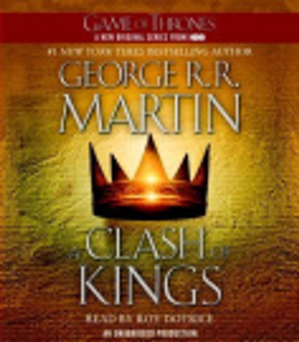 Cover Art for 9780739353462, A Clash of Kings by George R R Martin, Roy Dotrice