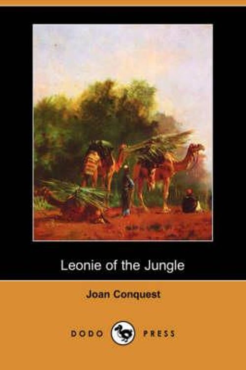 Cover Art for 9781406514988, Leonie of the Jungle (Dodo Press) by Joan Conquest