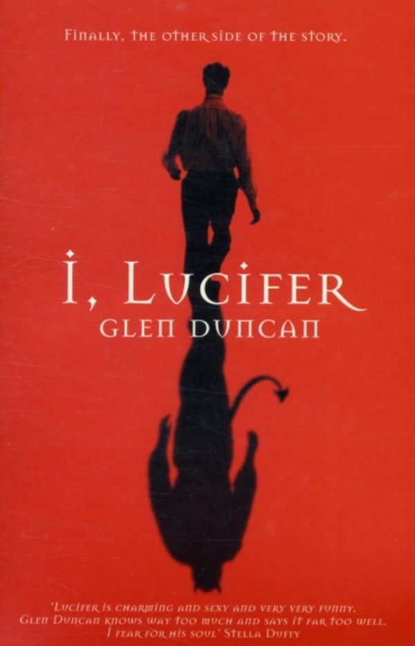 Cover Art for 9780743220132, I, Lucifer by Glen Duncan