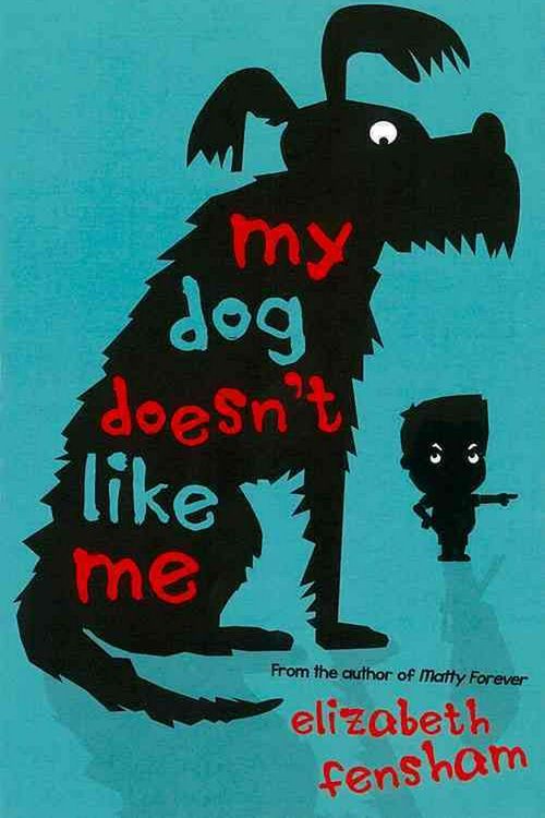 Cover Art for 9780702250170, My Dog Doesn’t Like Me by Elizabeth Fensham