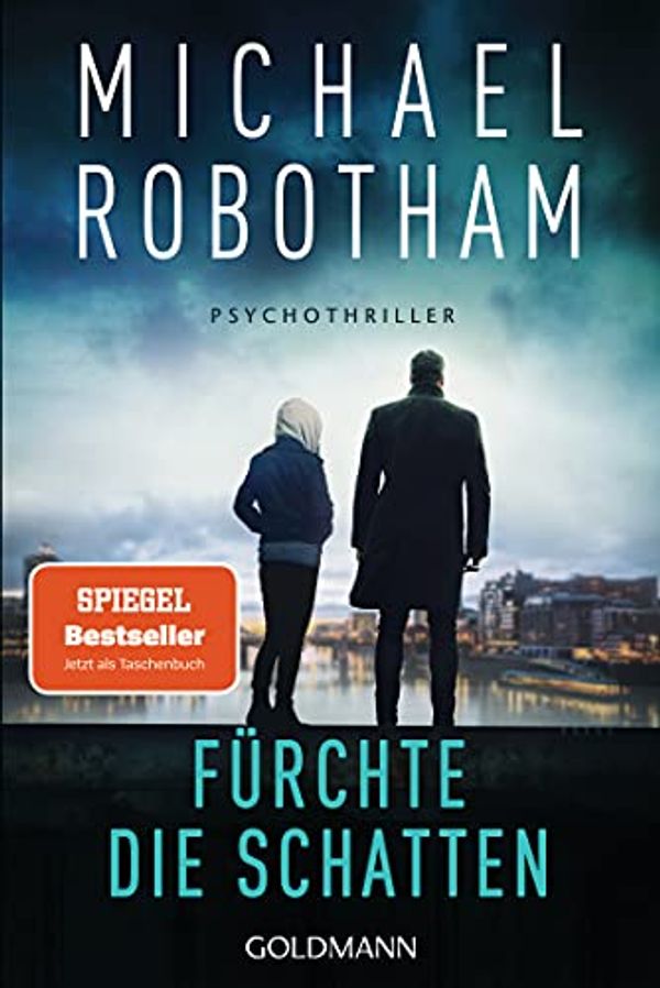 Cover Art for 9783442492251, Robotham:F?rchte die Schatten by Michael Robotham