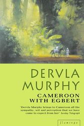 Cover Art for 9780006551959, Cameroon with Egbert by Dervla Murphy