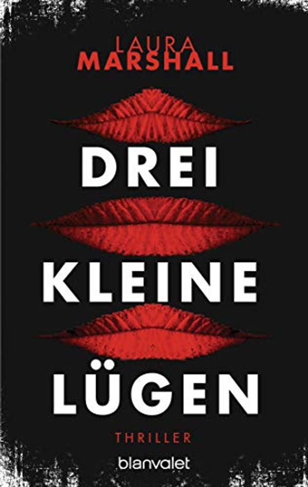 Cover Art for B07Q731LML, Drei kleine Lügen: Thriller (German Edition) by Laura Marshall