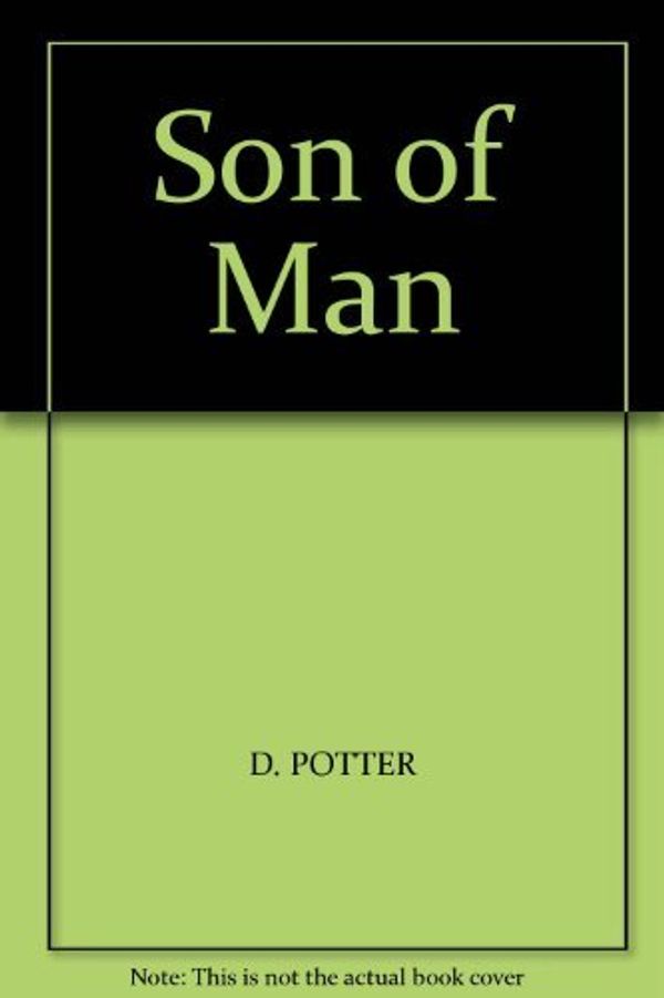 Cover Art for 9780140481150, Son of Man by Dennis Potter