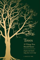 Cover Art for 9781399613897, Trees: 10 Things You Should Know by Carolyn Fry
