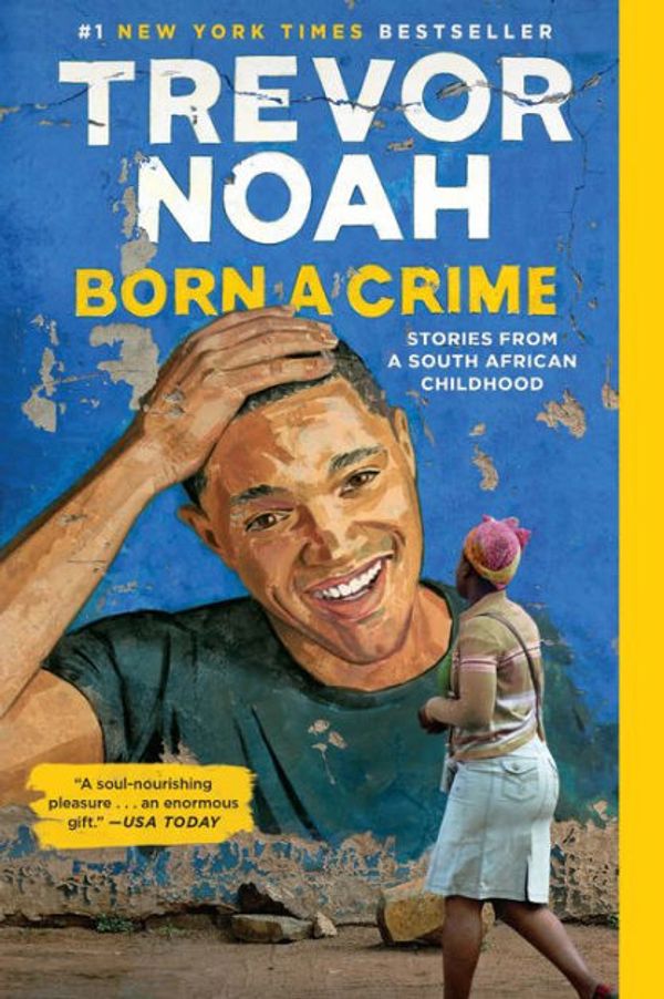 Cover Art for 9780399588181, Born a Crime by Trevor Noah