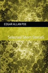 Cover Art for 9798376457245, Edgar Allan Poe: Selected Short Stories by Poe, Edgar  Alan
