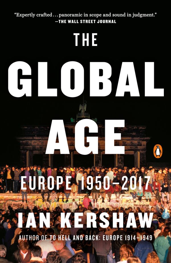 Cover Art for 9780735224001, The Global Age: Europe 1950-2017 (Penguin History of Europe) by Ian Kershaw
