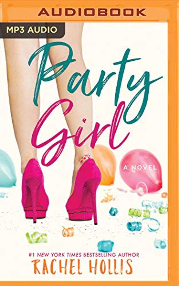 Cover Art for 9781522613121, Party Girl by Rachel Hollis