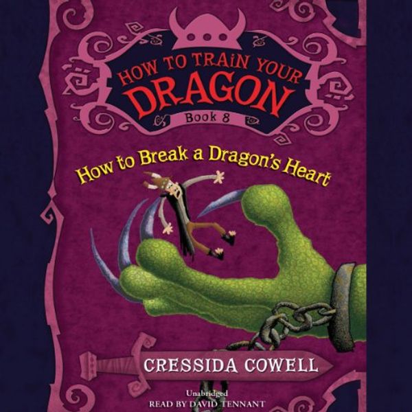 Cover Art for B00GU02I1S, HOW TO BREAK A DRAGON'S HEART by Cressida Cowell