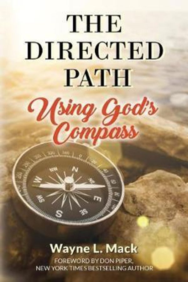 Cover Art for 9781974673865, The Directed PathUsing God's Compass by Wayne L. Mack