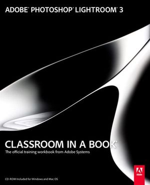 Cover Art for 9780321712769, Adobe Photoshop Lightroom 3 Classroom in a Book by Creative Team Adobe Creative Team