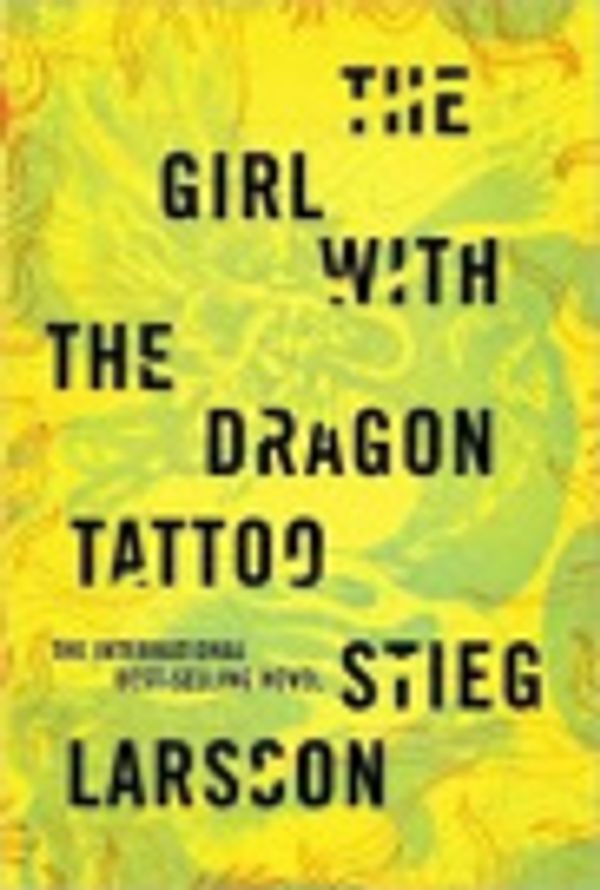 Cover Art for 9780307270429, The Girl with the Dragon Tattoo by Stieg Larsson, Reg Keeland