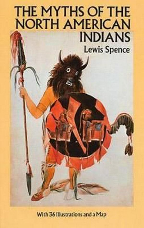 Cover Art for 9780486259673, The Myths of the North American Indians by Lewis Spence