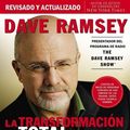 Cover Art for 9781602551114, La Transformacion Total de Su Dinero: Un Plan Efectivo Para Alcanzar Bienestar Economico by Dave Ramsey