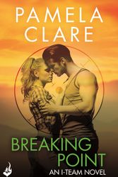 Cover Art for 9781472223166, Breaking Point: I-Team 5 (A series of sexy, thrilling, unputdownable adventure) by Pamela Clare