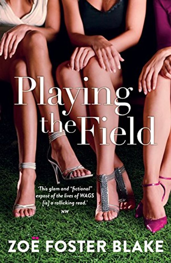 Cover Art for 9780143204244, Playing the Field by Zo Foster Blake