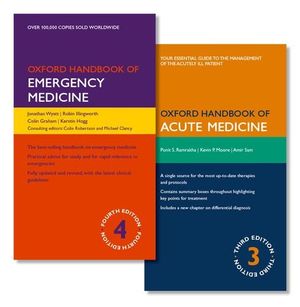 Cover Art for 9780198784302, Pack of Oxford Handbook of Emergency Medicine and Oxford Handbook of Acute Medicine by Jonathan Wyatt