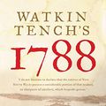 Cover Art for 9781921520044, 1788 by Watkin Tench