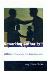 Cover Art for 9780262581738, Reworking Authority by Larry Hirschhorn