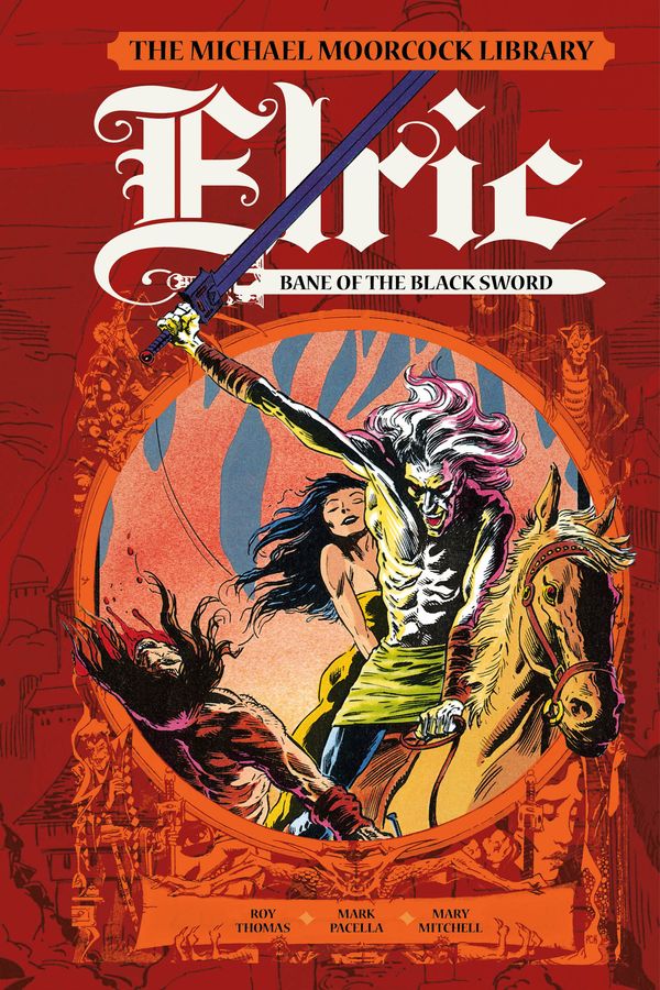 Cover Art for 9781787736191, The Moorcock Library: Elric: Bane of the Black Sword by Roy Thomas