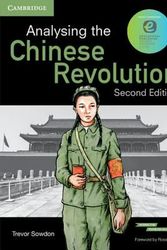 Cover Art for 9781107506459, Analysing the Chinese Revolution 2nd edition Pack (Textbook and Interactive Textbook) by Trevor Sowdon