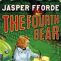 Cover Art for 9780340896716, The Fourth Bear by Jasper Fforde
