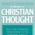 Cover Art for 9780687171842, History of Christian Thought: From the Reformation to the 20th Century v. 3 by Justo L. Gonzalez