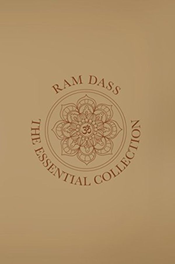 Cover Art for 9781635359664, Ram Dass: The Essential Collection by Ram Dass