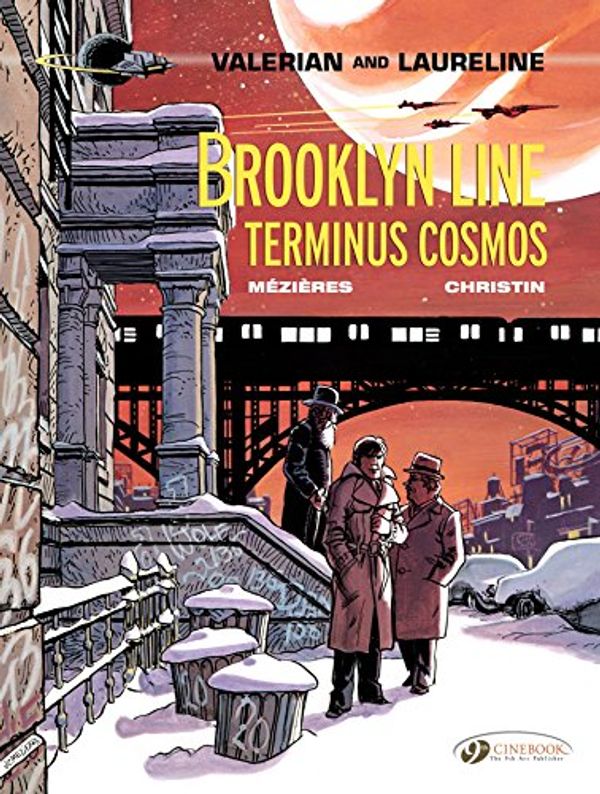 Cover Art for B01GU3808E, Valerian & Laureline - Volume 10 - Brooklyn Line, Terminus Cosmos by Pierre Christin