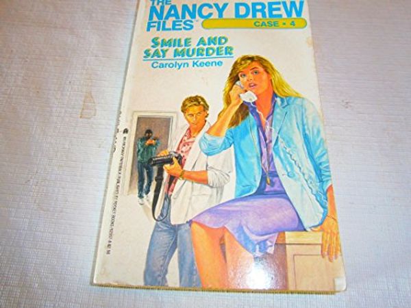 Cover Art for B000J2ZRTS, Smile and Say Murder (Nancy Drew Casefiles, Case 4) by Unknown