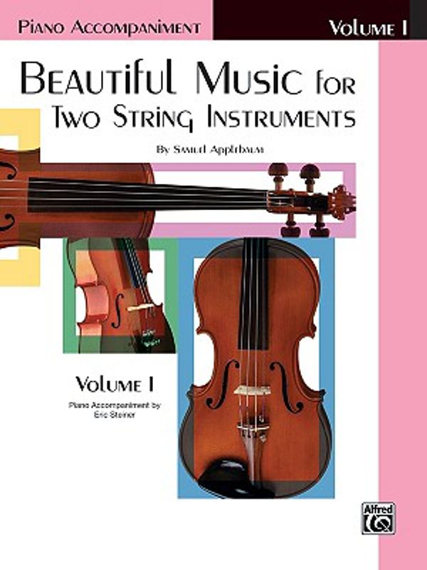 Cover Art for 9780769232386, Beautiful Music for Two String Instruments, Bk 1 by Samuel Applebaum